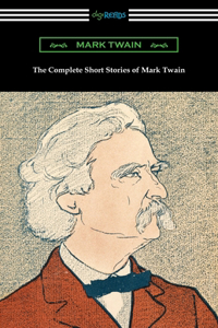 Complete Short Stories of Mark Twain