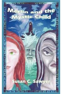 Merlin and the Mystic Child