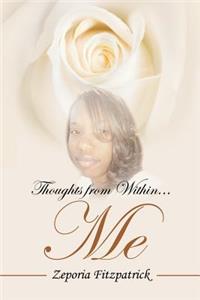 Thoughts from Within...Me