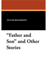 Father and Son and Other Stories