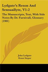 Lydgate's Reson And Sensuallyte, V1-2