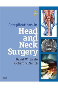Complications in Head and Neck Surgery E-Book