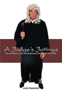 A Judge's Jottings
