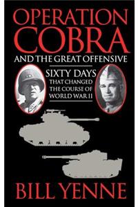 Operation Cobra and the Great Offensive