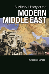 Military History of the Modern Middle East