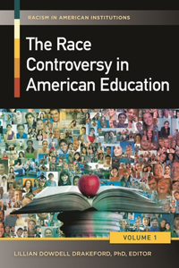 Race Controversy in American Education [2 Volumes]