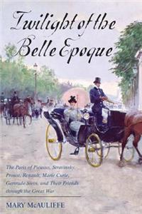 Twilight of the Belle Epoque