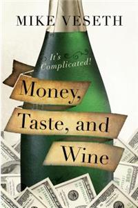 Money, Taste, and Wine