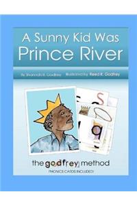 A Sunny Kid Was Prince River