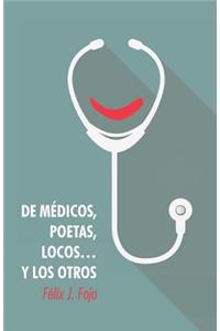 de Medicos, Poetas, Locos... y Los Otros