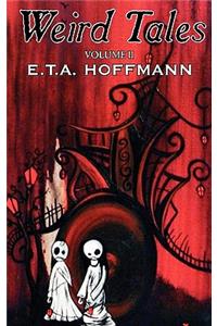 Weird Tales, Vol. II by E.T A. Hoffman, Fiction, Fantasy