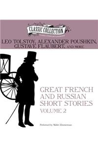 Great French and Russian Short Stories, Volume 2