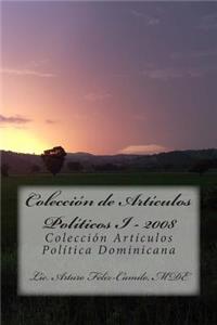 Colección de articulos politicos I - 2008