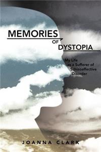 Memories of Dystopia