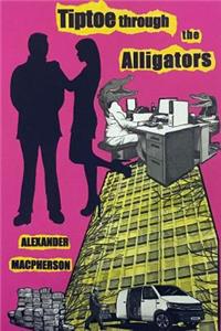 Tiptoe Through the Alligators
