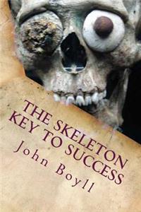 The Skeleton Key to Success