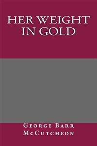 Her Weight in Gold
