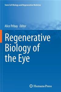 Regenerative Biology of the Eye