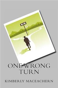 One wrong turn