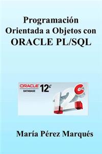 Programacion Orientada a Objetos Con Oracle Pl/SQL