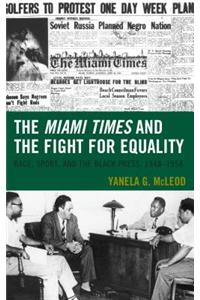 The Miami Times and the Fight for Equality
