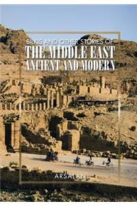 Bilkis and Other Stories of the Middle East Ancient and Modern