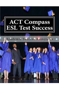 ACT Compass ESL Test Success