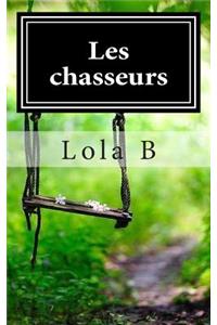 Les chasseurs