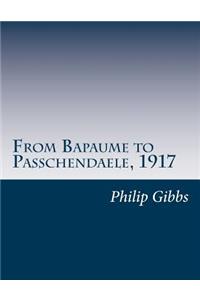 From Bapaume to Passchendaele, 1917