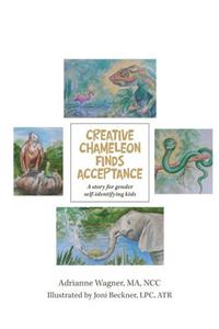 Creative Chameleon Finds Acceptance