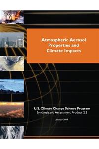 Atmospheric Aerosol Properties and Climate Impacts (SAP 2.3)