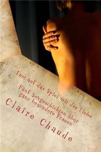 Lust auf das Spiel mit der Liebe