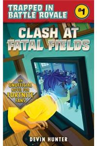 Clash At Fatal Fields