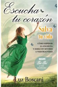Escucha tu corazón, salva tu vida.