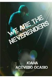 We Are The Neverenders