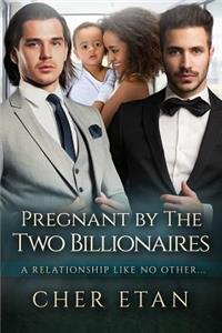 Pregnant By The Two Billionaires
