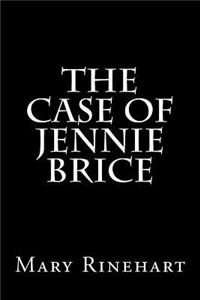The Case of Jennie Brice