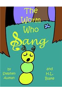 Worm Who Sang