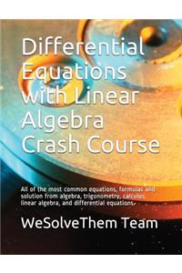 Differential Equations with Linear Algebra Crash Course