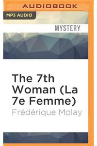 7th Woman (La 7e Femme)