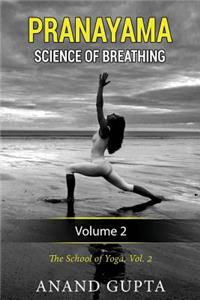 Pranayama: Science of Breathing: Volume 2