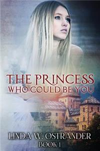 Princess Who Could Be You, Book I