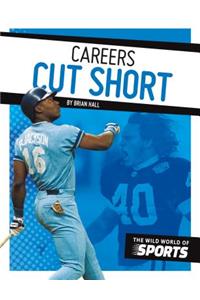 Careers Cut Short