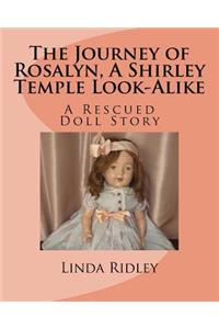 The Journey of Rosalyn, a Shirley Temple Look-Alike