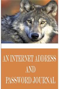 An Internet Address and Password Journal: Password Organiser/ Diary / Notebook Wolf