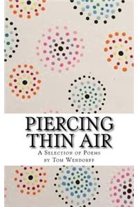 Piercing Thin Air