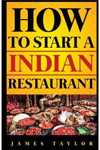 How to Start a Indian Restaurant