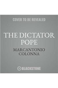 Dictator Pope Lib/E