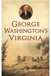 George Washington's Virginia