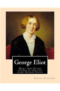 George Eliot. By